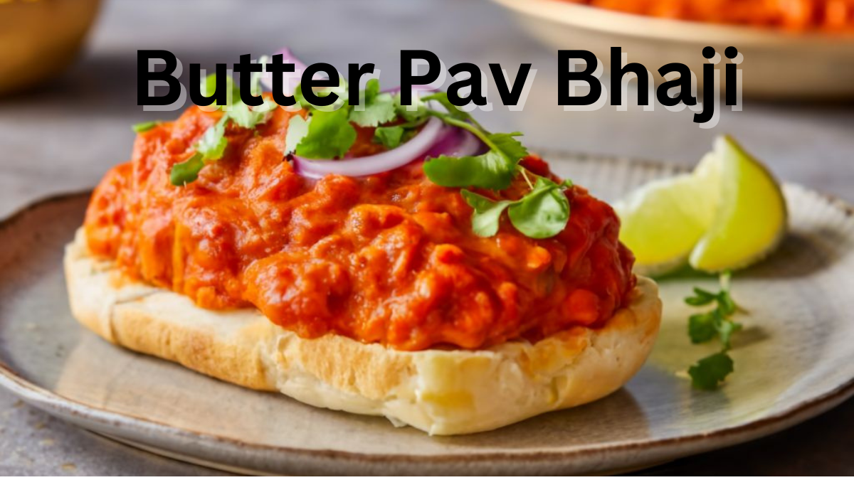 Butter Pav Bhaji